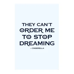 KomarWandbild Cinderella Quote 50x70 cm